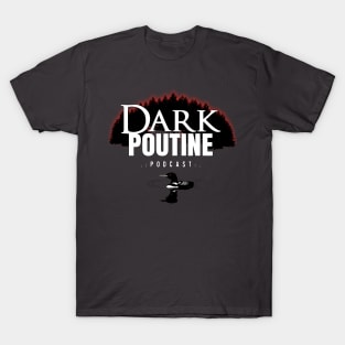 Dark Poutine Logo 2021 T-Shirt
